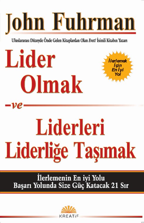 Lider Olmak ve Liderleri Liderliğe Taşımak